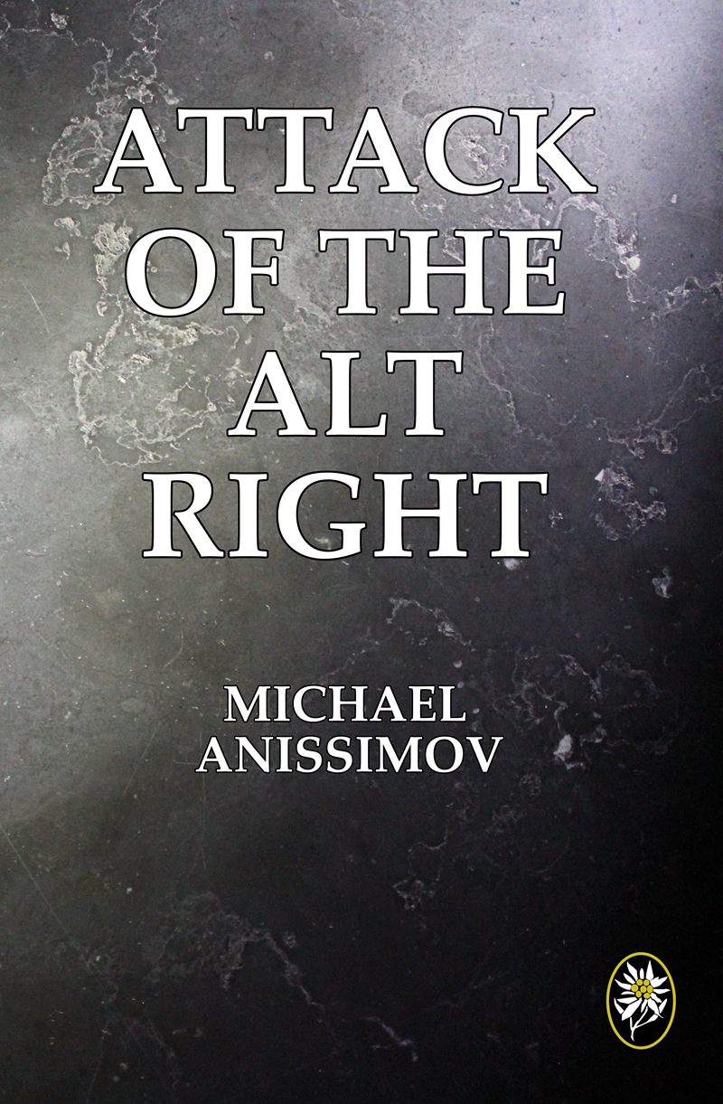 Attack of the Alt Right